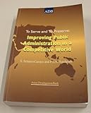 Image de To Serve and to Preserve: Improving Public Administration in a Competitive World