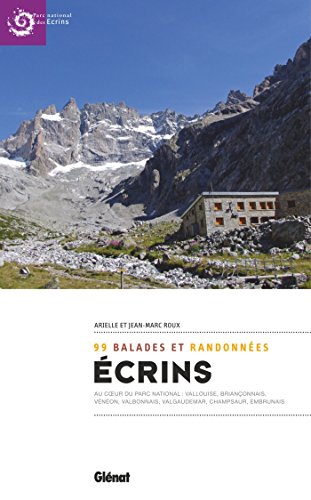 Download Ecrins: 99 randonnées au coeur du Parc national