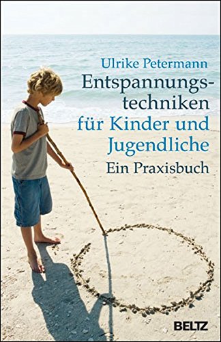 Download Entspannungstechniken für Kinder und Jugendliche: Ein Praxisbuch Download Entspannungstechniken für Kinder und Jugendliche: Ein Praxisbuch
