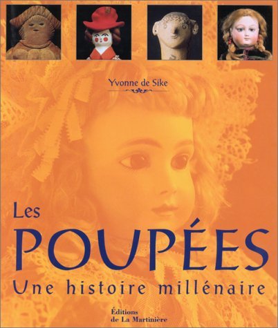 Télécharger Les Poupées, une histoire millénaire livre En ligne
