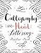 Produktbild Calligraphy & Hand Lettering Practice Book : (Large Print) 160 Pages - Practice Pages Free Form 3 Paper Type (Angle Lined, Straight line and Grid ... Practice Book: Hand Lettering Workbook