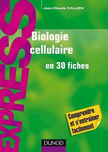 Download Biologie cellulaire en 30 fiches (Express)