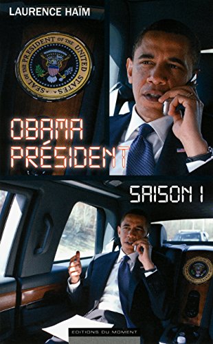OBAMA, PRESIDENT-SAISON 1 OBAMA, PRESIDENT-SAISON 1