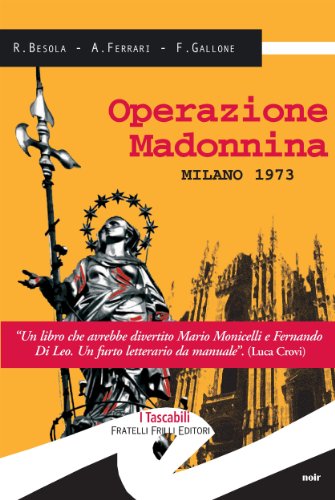 Download Operazione Madonnina (Tascabili. Noir) Download Operazione Madonnina (Tascabili. Noir)