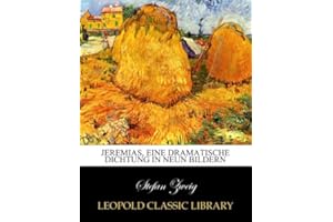 Jeremias, eine dramatische Dichtung in neun Bildern