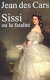 Sissi ou la fatalité
