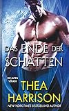 Das Ende der Schatten (Die Alten Völker/Elder Races, Band 9) by Thea Harrison, Dominik Weselak