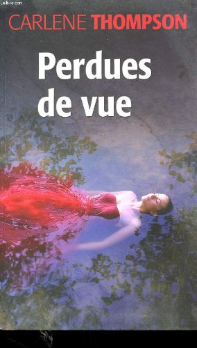 Perdues de vue : roman