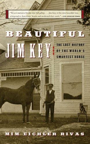 Beautiful Jim Key: The Lost History of the World's Smartest Horse (English Edition)