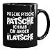 Produktbild MoonWorks Kaffee-Tasse Pitsche Pitsche Patsche Ich hab einen an der Klatsche schwarz Unisize