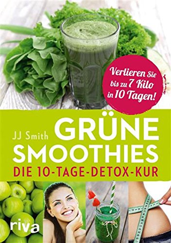 Download Grüne Smoothies: Die 10-Tage-Detox-Kur Download Grüne Smoothies: Die 10-Tage-Detox-Kur