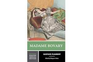 Madame Bovary 2e: A Norton Critical Edition: 0 (Norton Critical Editions)
