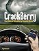 Produktbild CrackBerry: True Tales of BlackBerry Use and Abuse (Books for Professionals by Professionals)