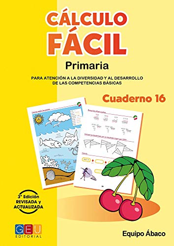 Cálculo fácil 16 / Editorial GEU / 5º Primaria / Mejora la capacidad de cálculo / Recomendado como apoyo / Con actividad