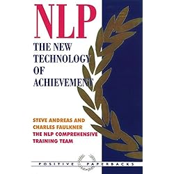 NLP: The New Technology of Achievement (Positive Paperbacks)