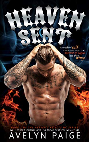 Heaven Sent (Heaven's Rejects MC Book 1) (English Edition) Heaven Sent (Heaven's Rejects MC Book 1) (English Edition)