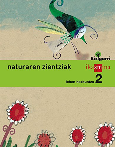 Natura zientziak Lehen Hezkuntza 2 Bizigarri