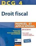 DCG 4 - Droit fiscal 2013/2014 - 7e édition - Manuel et Applications