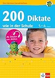 Klett 200 Diktate wie in der Schule: Deutsch 1.-4. Klasse (Die kleinen Lerndrachen) by unbekannt
