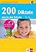 Klett 200 Diktate wie in der Schule: Deutsch 1.-4. Klasse (Die kleinen Lerndrachen) by unbekannt