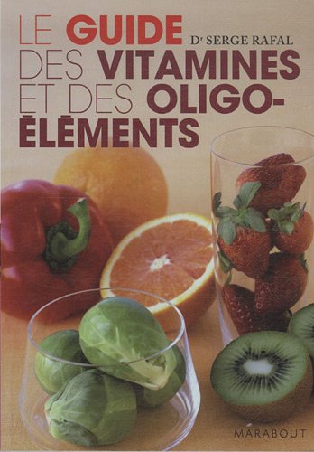 Guide des vitamines et des oligo-éléments en ligne Guide des vitamines et des oligo-éléments en ligne