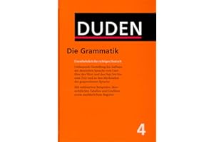 Der Duden in 12 Bänden - Das Standardwerk zur deutschen Sprache: Band 4. Grammatik der deutschen Gegenwartssprache. (Duden - Deutsche Sprache in 12 Bänden)