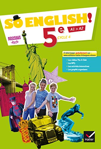 Télécharger So English! - Anglais 5e Éd. 2017 - Livre élève Gratuit