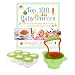 Top 100 Baby Purees Book with OXO Tot 2 Ounce Storage Cubes & Crush and Eat Bowl