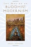 The Making of Buddhist Modernism by 