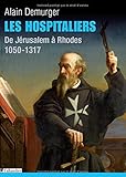 Image de Les Hospitaliers : De Jérusalem à Rhodes, 1050-1317