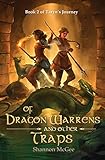 Of Dragon Warrens and Other Traps (Taryn's Journey, Band 2) by Shannon McGee