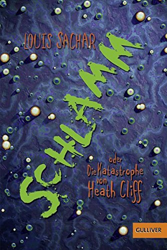 Schlamm oder Die Katastrophe von Heath Cliff: Roman