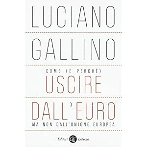 Come (e perché) uscire dall'euro, ma non dall'Unione Europea