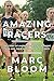 Produktbild Amazing Racers: The Story of America's Greatest Running Team and Their Groundbreaking Coach