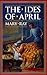 Produktbild The Ides of April (Ray, Mary, Roman Empire Sequence.)