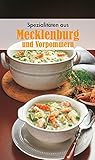 Spezialitäten aus Mecklenburg und Vorpommern: Die beliebtesten Rezepte aus Mecklenburg und Vorpommern (KOMPASS-Kochbücher, Band 1711) by 