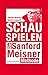 Schauspielen. Die Sanford-Meisner-Methode by Sanford Meisner, Dennis Longwell