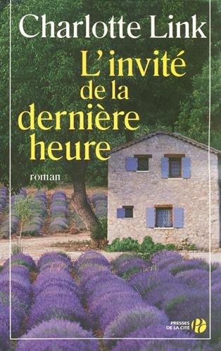 L'invité de la dernière heure : roman