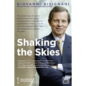 Shaking the Skies: The Untold Story of Change in Aviation Since 9/11 and the Biggest