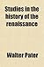 Produktbild Studies in the History of the Renaissance (6915)