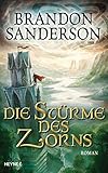 Image de Die Stürme des Zorns: Roman (Die Sturmlicht-Chroniken, Band 4)