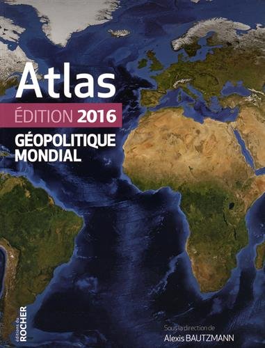 couverture de : Atlas g&eacute;opolitique mondial 2016