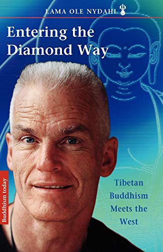 Entering the Diamond Way: My Path Among the Lamas: Tibetan Buddhism Meets the West