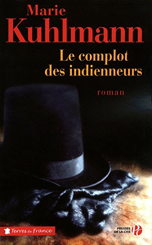 Le  complot des indienneurs : roman