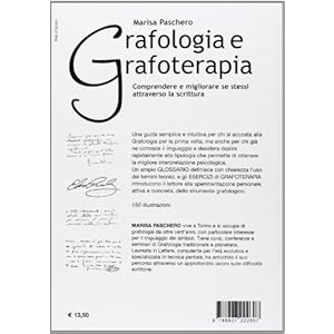 Grafologia e grafoterapia. Comprendere e migliorare se stessi attraverso la scrittura