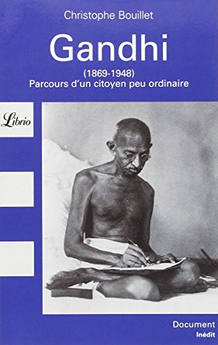 Gandhi : Parcours d'un citoyen ordinaire