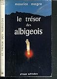 LE TRESOR DES ALBIGEOIS