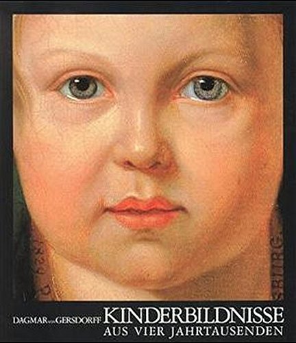 Download Kinderbildnisse: Vier Jahrtausende aus den Sammlungen Berliner Museen Download Kinderbildnisse: Vier Jahrtausende aus den Sammlungen Berliner Museen