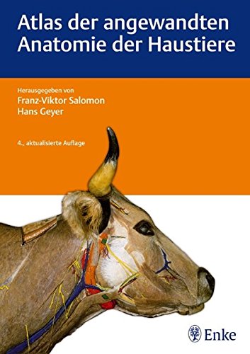 Download Atlas der angewandten Anatomie der Haustiere Download Atlas der angewandten Anatomie der Haustiere
