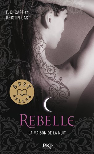 4. La Maison de la Nuit : Rebelle (4) francais
